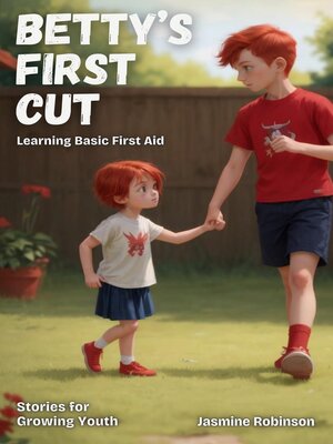 cover image of Betty's First Cut--Learning Basic First Aid